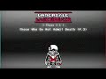 Undertale: Last Breath UST - Those Who Do Not Admit Death (V.3) [+ MIDI]