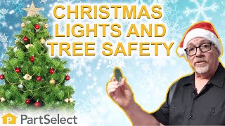 Christmas Lights and Tree Safety Guide for the Holidays! | PartSelect.com