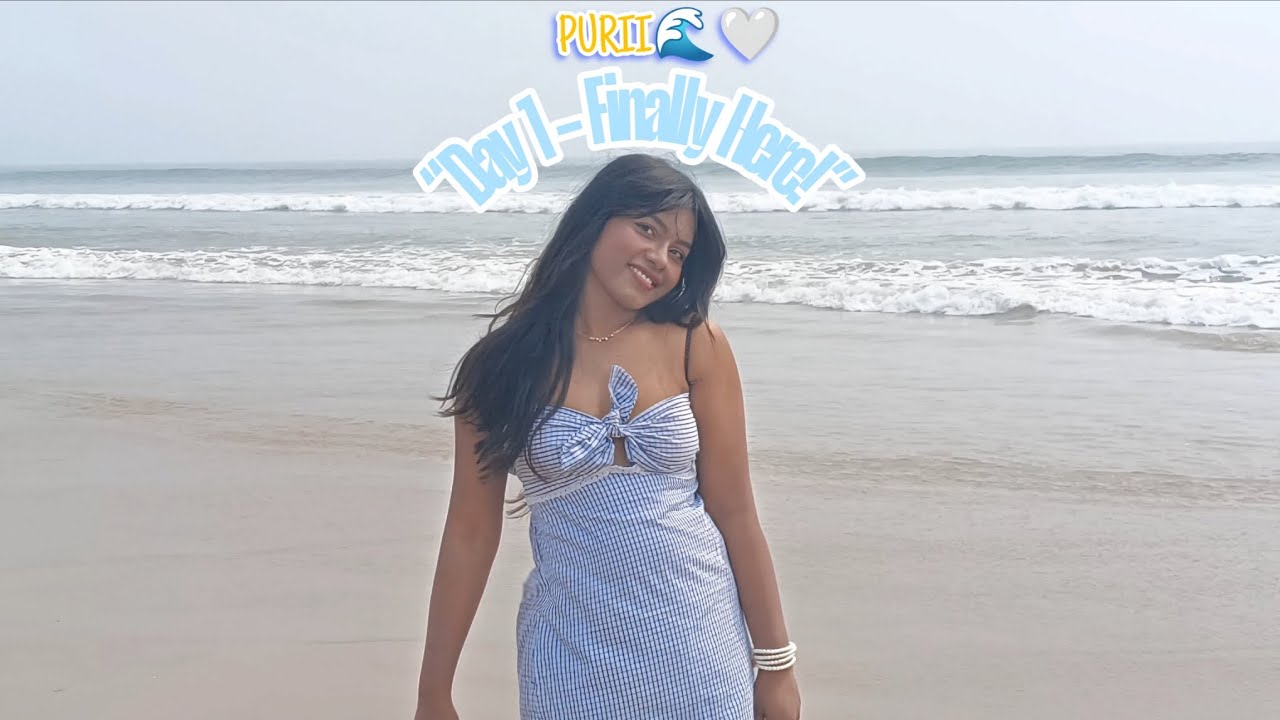Puri Vlog Day 1 🌊 | From Jharkhand to Sea Breeze|First Impressions.