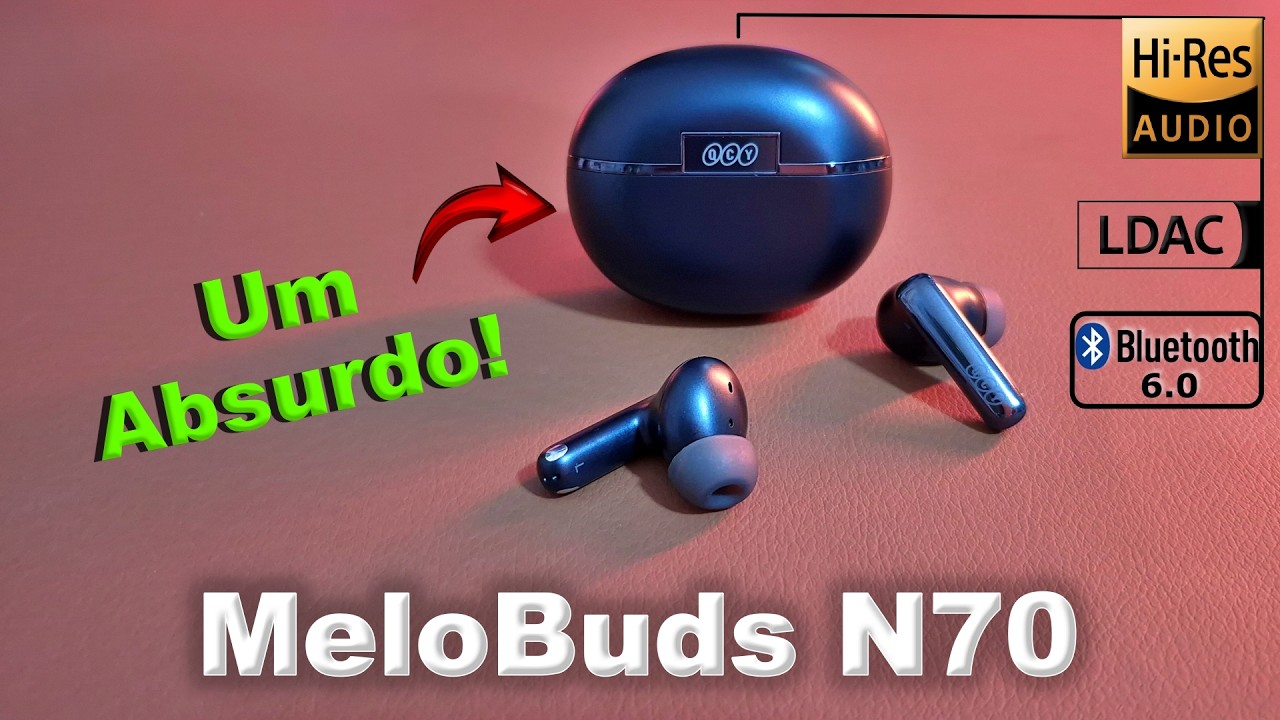 MeloBuds N70 - Mais uma vez a QCY se SUPEROU! A NOVA REFERENCA