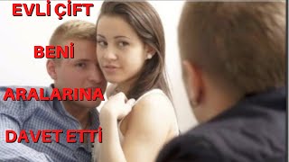 BONKÖR  ÇİFT BENİ ARALARINA DAVET ETTİ / ÇILGIN EVLİ ÇİFT / İTİRAF HİKAYELERİ / GERÇEK YAŞANMIŞ OLAY Resimi