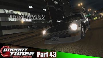 Rings & Wanderers! | Import Tuner Challenge Part 43