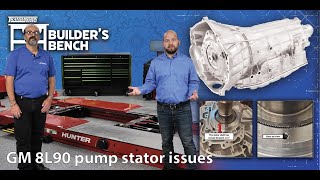 Builders Bench Ep. 2 Gm 8L90 Pump Stator Issues