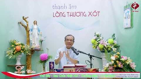 LỜI CHÚA  THỨ BẢY TUẦN XIX MÙA THƯỜNG NIÊN  17/08/2024