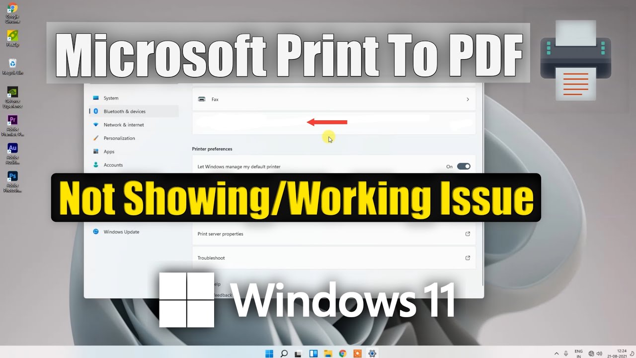 How To Fix Microsoft Print To PDF Not Working Issue In Windows 11 YouTube How To Fix Microsoft Print To PDF Not Working Issue In Windows 11 YouTube