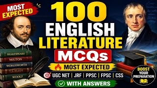 100 English Literature MCQs | Competitive Exam Prep | UGC NET, JRF, TGT, PPSC, CSS, PMS, UPLT, UPSC