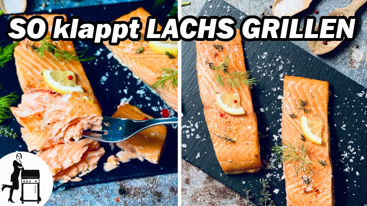 Lachs grillen | 4 genial leckere & einfache Methoden | Die Frau am Grill