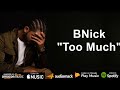 Bnick  too much alex production