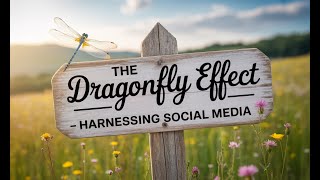 The Dragonfly Effect - Harnessing Social Media (3 Minutes)