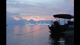 Par sapa - Glenn sebastian | official video lirik