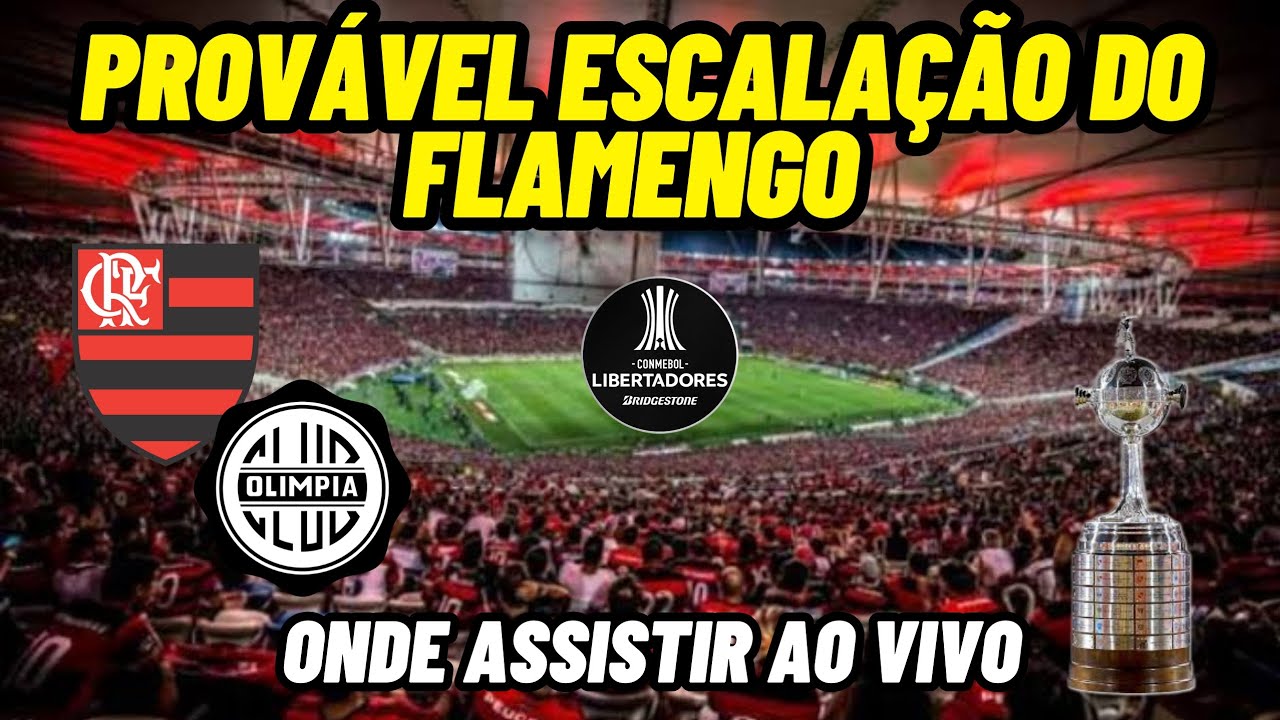 Olimpia x Flamengo ao vivo: onde assistir, escalação provável e horário