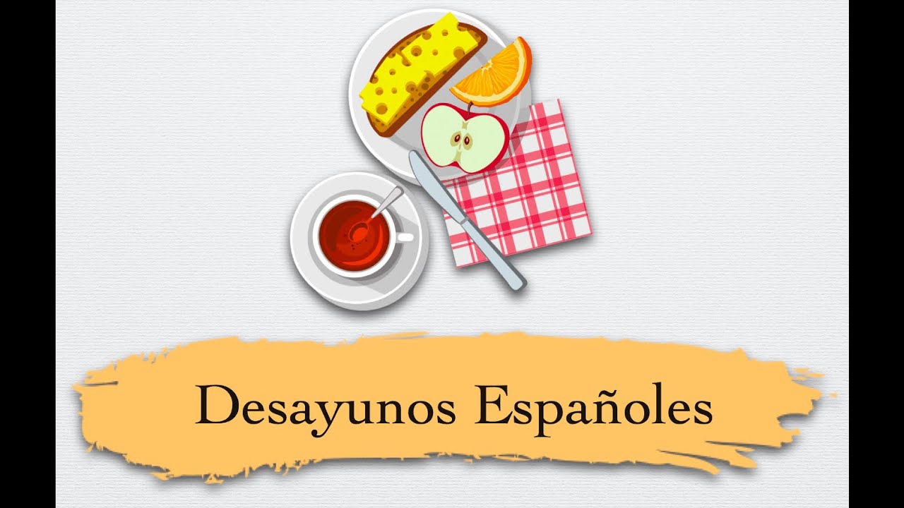 Popular Spanish breakfast + vocabulary YouTube