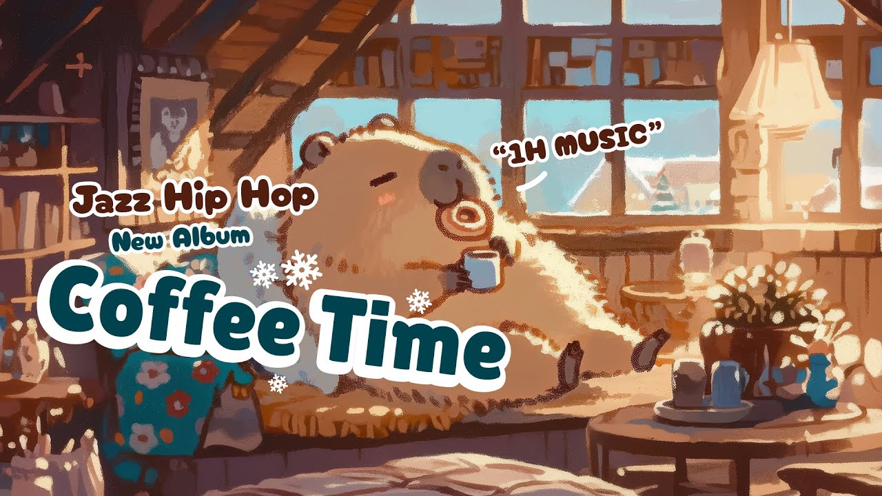 Capybara Daily Routine... Coffee Time ☕️ Lofi Jazz Hip Hop | Smooth ...