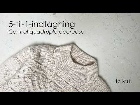 Central quadruple decrease (sl3-k2tog-p3sso)