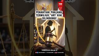 Penantian Panjang Terwujud, ART Kini Dilindungi!