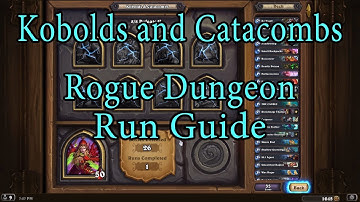 Hearthstone: Kobolds and Catacombs Rogue Dungeon Run Guide