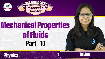 Mechanical Properties of Fluids Part 10 | Class 11 Physics | JEE Main 2026 | LIVE @InfinityLearn-JEE