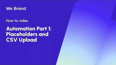 Automate Personalized Content with Placeholders | We Brand Tutorial
