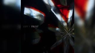 Expt 1 - Trust