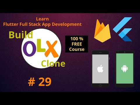 Flutter Tutorial for Beginners | iOS Android Full Stack App Development Course | Firebase OLX Clone