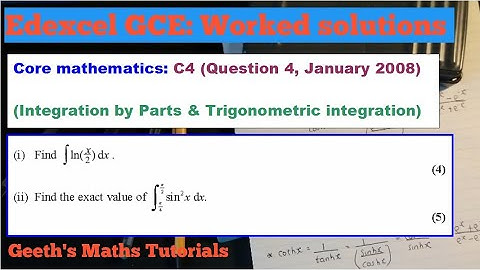 Edexcel AS/A Level Core Maths C4 Jan 2008 - Question 4 (By Parts & Trigonometric integration)