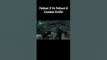 Fallout 3 Vs Fallout 4 Combat Knife!