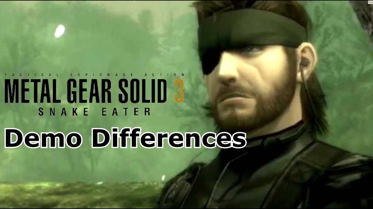 Metal Gear Solid 3 Demo Differences YouTube
