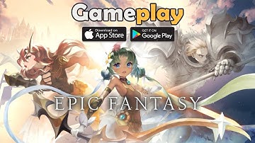 Gameplay Walkthrough Epic Fantasy:Idle Strategy RPG ( Android,iOS )
