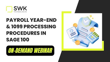 Payroll Year-End and 1099 Processing Procedures in Sage 100