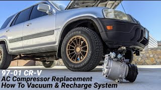 How To Replace AC Compressor and Condenser on Honda CRV 97-01 - How to Vacuum and Recharge System