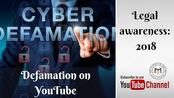 Defamation on YouTube 2018 - Legal awareness