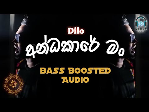 Andakare Man     Dilo    BASS BOOSTED AUDIO   Sinhala Rap  Maxxa Beatz