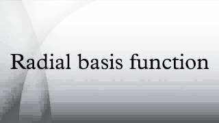 Radial basis function