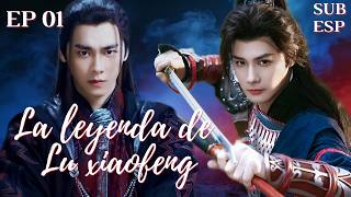 【ESPSUB】EP01-La leyenda de Lu xiaofeng -凤舞九天 - The legend of Lu xiaofeng #cdrama