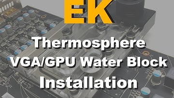 EK Thermosphere VGA/GPU Water Block Installation on Radeon RX 480