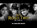 90s Love Road Trip Mashup 🎶 | SRK & Hindi Hits