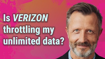 Is Verizon throttling my unlimited data?