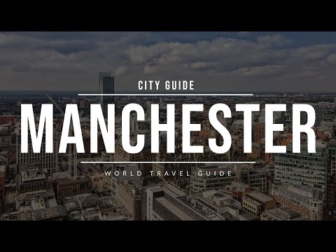 Manchester Travel Guide