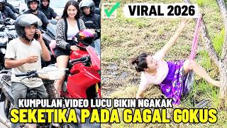 SEKETIKA PADA GAGAL FOKUS ‼️ VIRAL TERBARU ‼️ KUMPULAN VIDEO PALING KOCAK KONYOL BIKIN NGAKAK