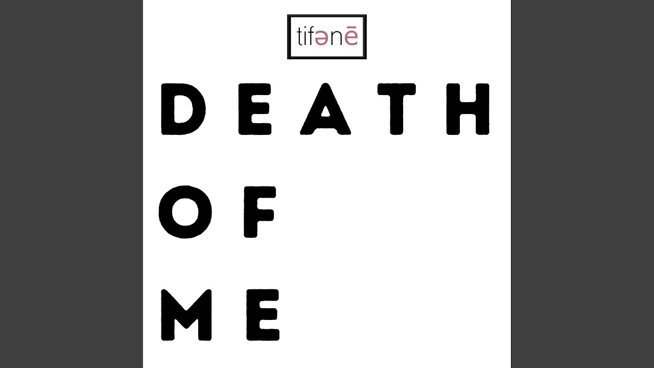 Death of Me YouTube