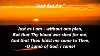 JUST AS I AM Hymn words lyrics text O Lamb of God I Come sing along Worship Video Billy Graham song