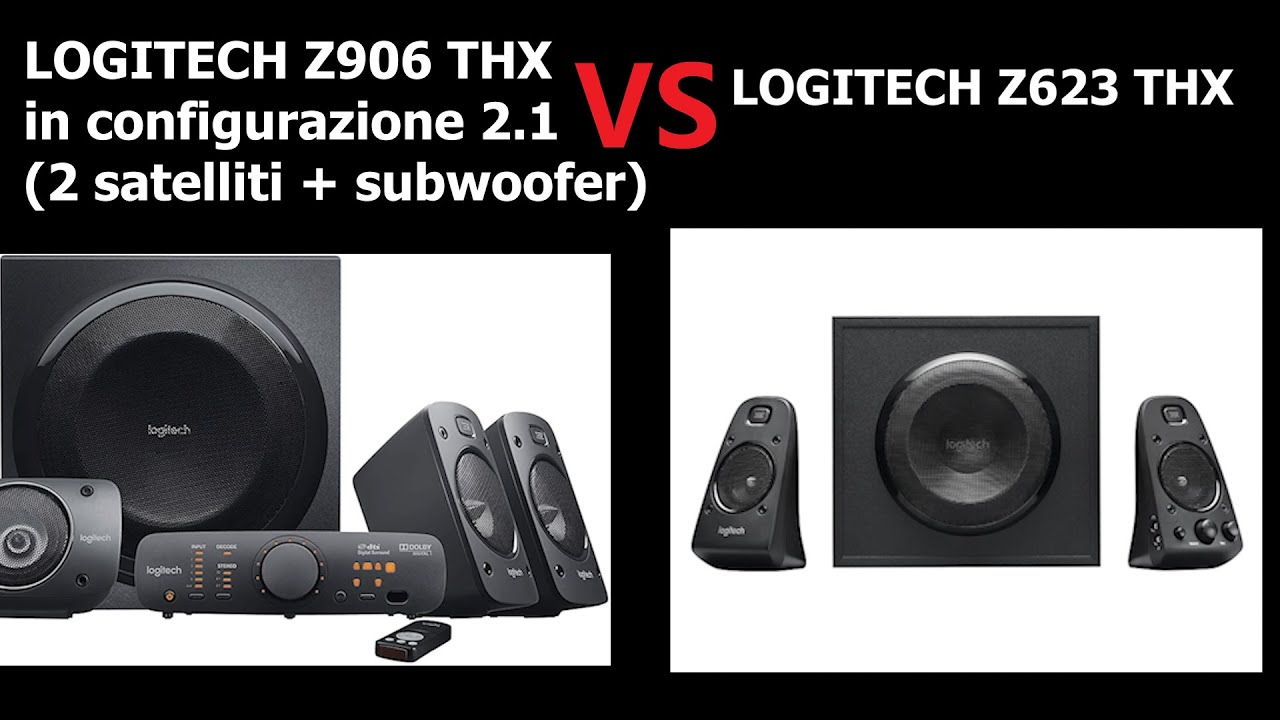 Update Logitech Z906 VS Logitech Z623