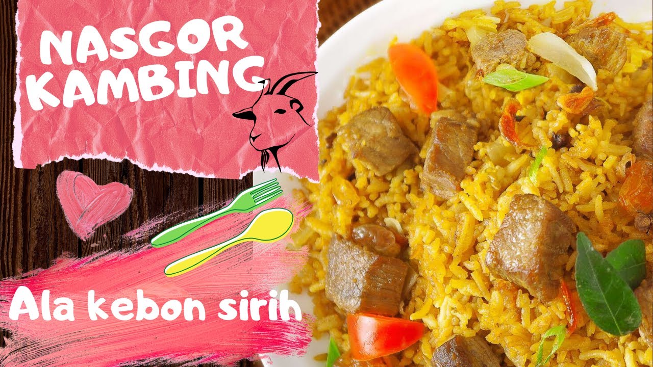 Resep Nasi Goreng Kambing Ala Kebon Sirih #menubuka - YouTube