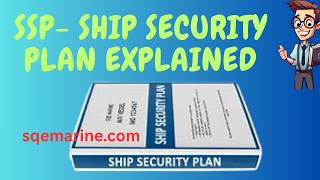 Ship Security Plan - SSP Explained