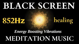 852Hz Love Frequency, Fear Bypass, Energy Boosting Vibrations and Deep Meditation - Healing Melodies by Vera Healing 225 views 6 months ago 23 hours