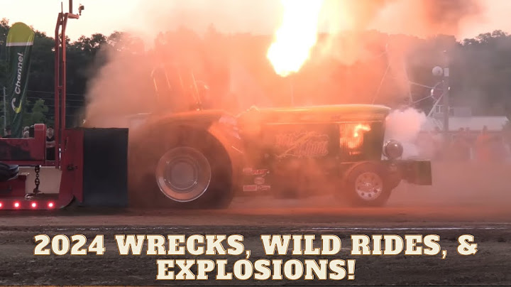 2024 Truck & Tractor Pulling Wrecks, Wild Rides, & Explosions