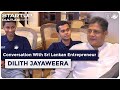 Future of sri lanka with entrepreneurship  dilith jayaweera