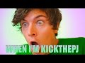 WHEN I&#39;M KICKTHEPJ