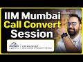IIM Mumbai Call Convert Session | How to approach CAT 2026