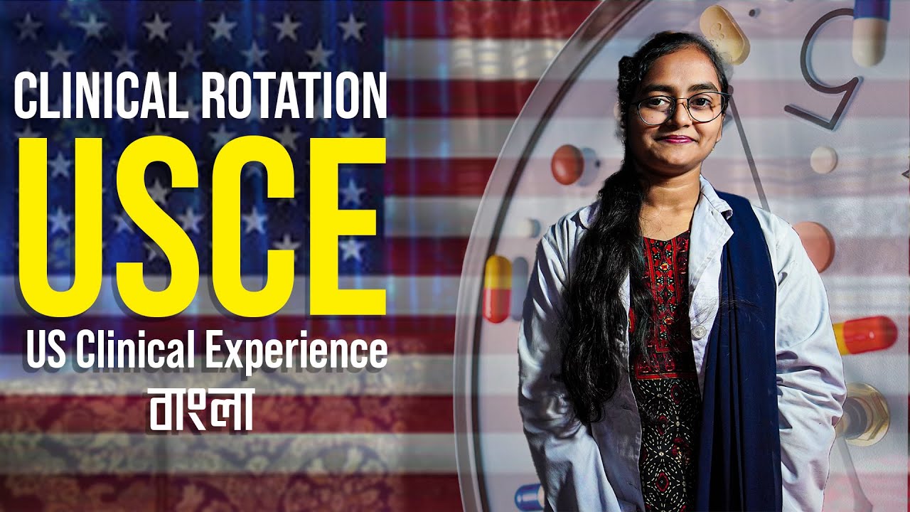 Usce US Clinical Experience | Clinical Rotation | USCE for IMG | Bangladesh ...